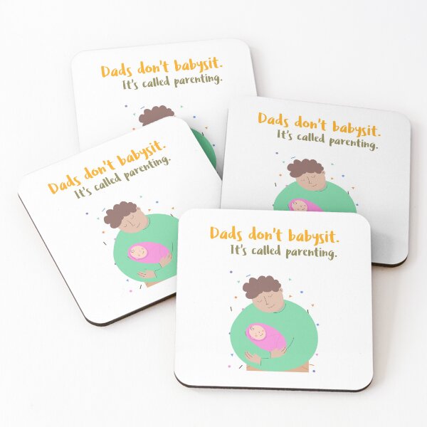 Item preview, Dads don't babysit. It's called parenting designed and sold by Mechanical-Artt.