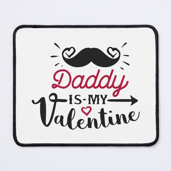 Item preview, Daddy is my valentine-valentines day 2022 designed and sold by Hartics.