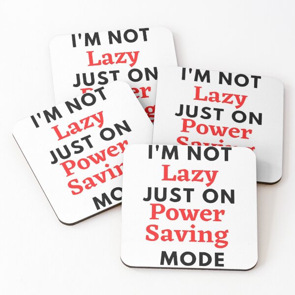 Item preview, I'm not lazy,just on power saving mode |Red | Funny designed and sold by Ace2ooo.