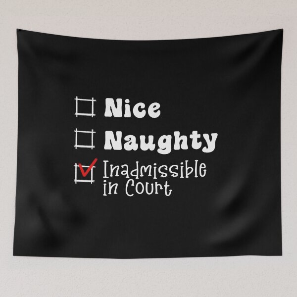 Item preview, Nice Naughty Inadmissible in Court Christmas Checklist designed and sold by Dolphin Graphic.