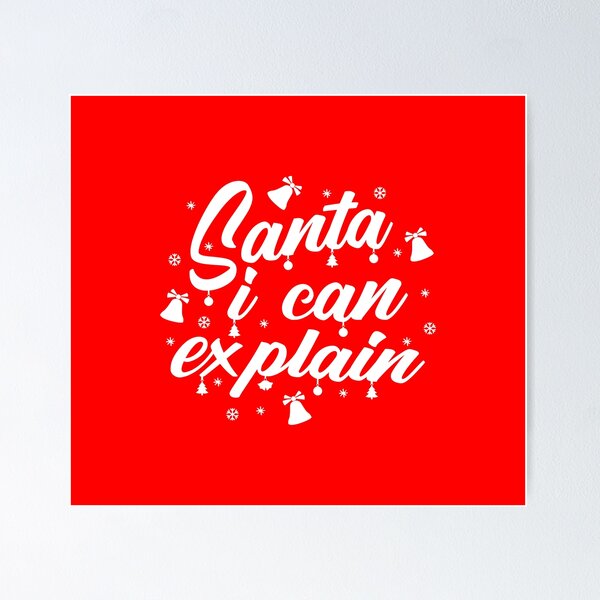 Item preview, santa i can explain designed and sold by MARRTDESIGN.