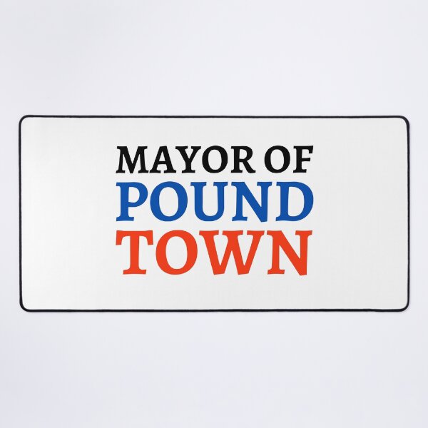 Item preview, Mayor of Pound Town designed and sold by VAHPROD.
