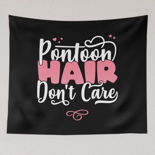 Item preview, Pontoon Hair Don't Care - Funny Boating Pontoon queen graphic designed and sold by theodoros20.
