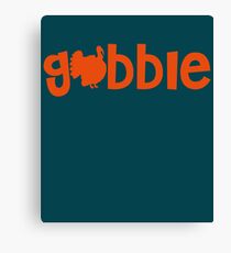 Gobble Cute Thanksgiving Turkey Fun Fall Canvas Print