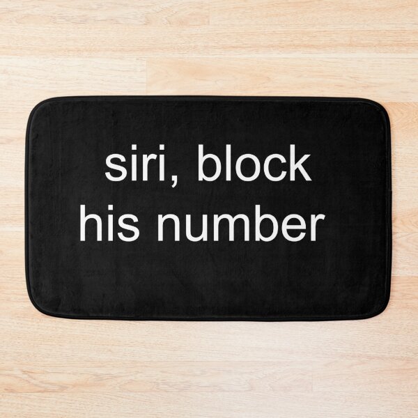 Item preview, Siri, block his number  designed and sold by PeterSS.