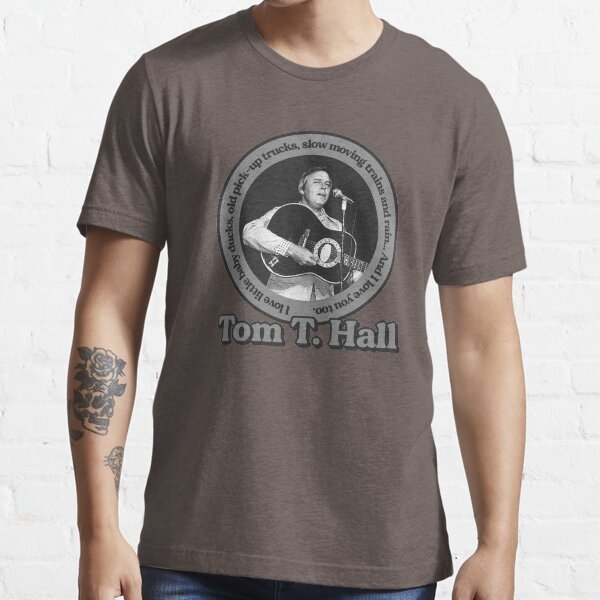 "Tom T. Hall "I Love" " Tshirt for Sale by SlickReynolds Redbubble
