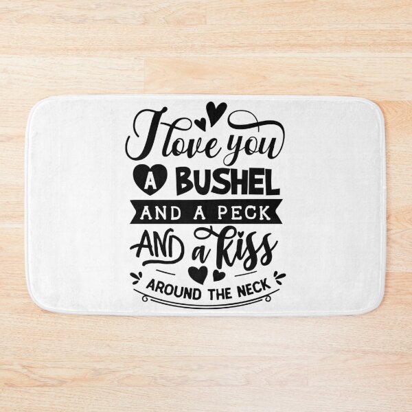 Item preview, I love you a bushel and peck and a kiss around the neck-valentines day 2022 designed and sold by Hartics.