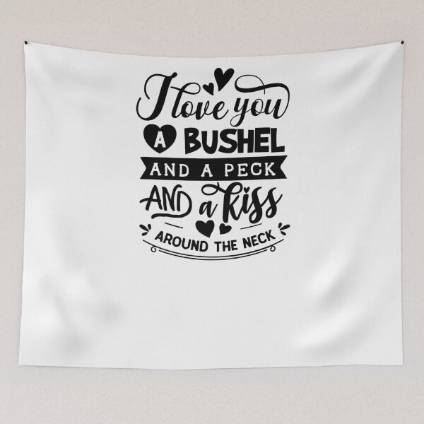 Item preview, I love you a bushel and peck and a kiss around the neck-valentines day 2022 designed and sold by Hartics.