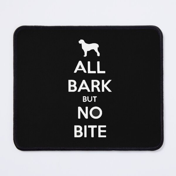 Item preview, All Bark but No Bite - dog quotes designed and sold by Sennaya.
