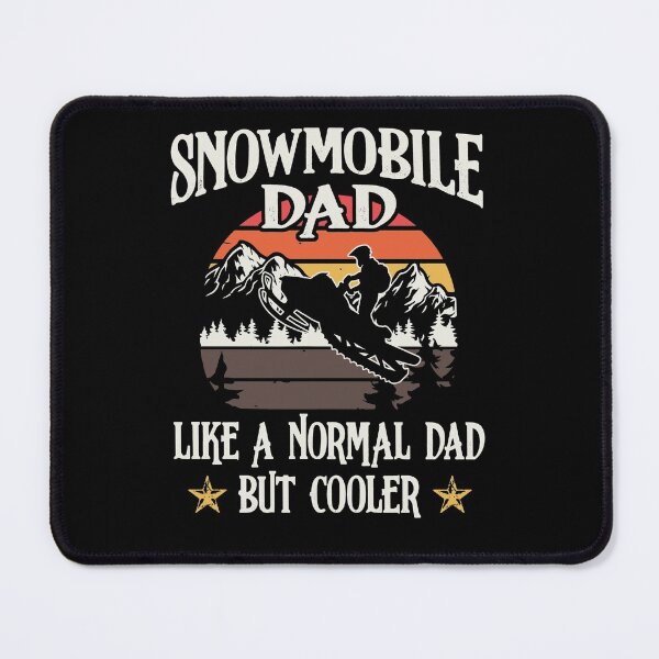 Item preview, Snowmobile Dad Like A Normal Dad But Cooler Funny Daddy designed and sold by Dressed For Duty.