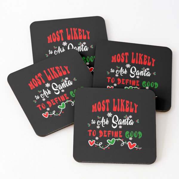Item preview, Most Likely to Ask Santa to Define Good designed and sold by Bouchfashions.