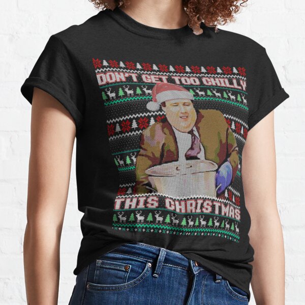 Don_t Chilly Classic T-Shirt