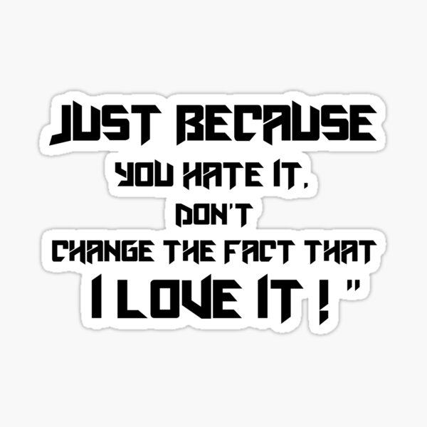Item preview, I Hate You designed and sold by LUCKY DESIGNER.