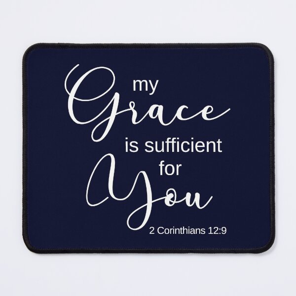 Item preview, My Grace is Sufficient for You 2 Cor 12 9 designed and sold by amazingjoy.