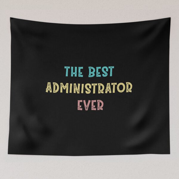 Item preview, The Best Administrator Ever designed and sold by Life Shop.