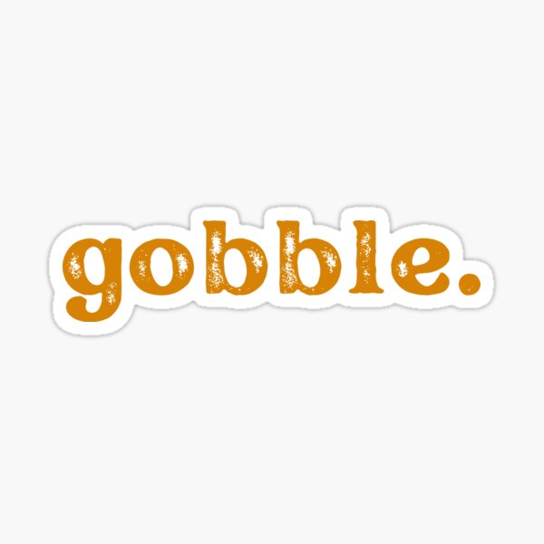 Gobble Sticker