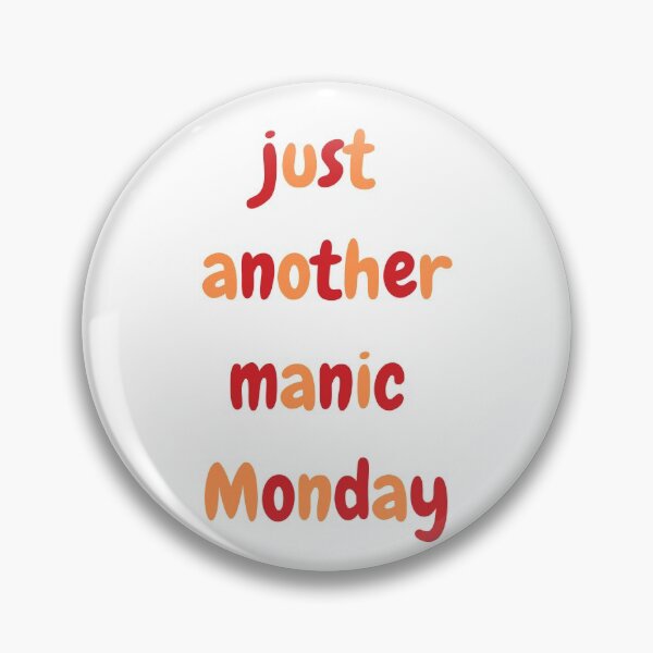 Item preview, Just Another Manic Monday designed and sold by AnnaAndVibes.