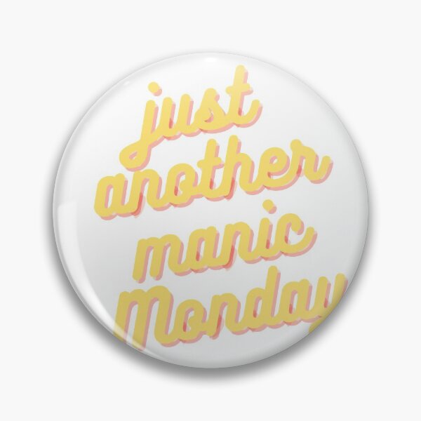 Item preview, Just Another Manic Monday designed and sold by AnnaAndVibes.
