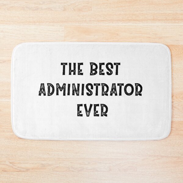 Item preview, The Best Administrator Ever designed and sold by Life Shop.