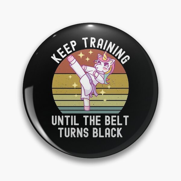 Item preview, Keep Training Until The Belt Turns Black designed and sold by Club7Studios.