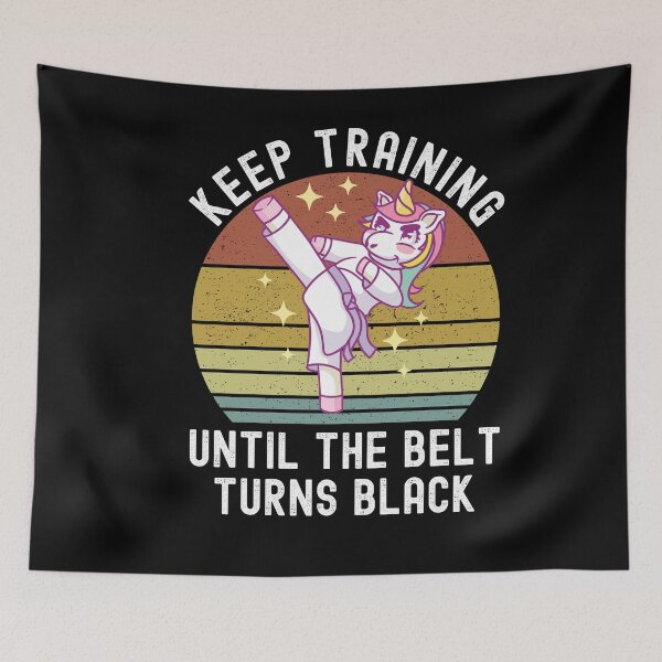 Item preview, Keep Training Until The Belt Turns Black designed and sold by Club7Studios.