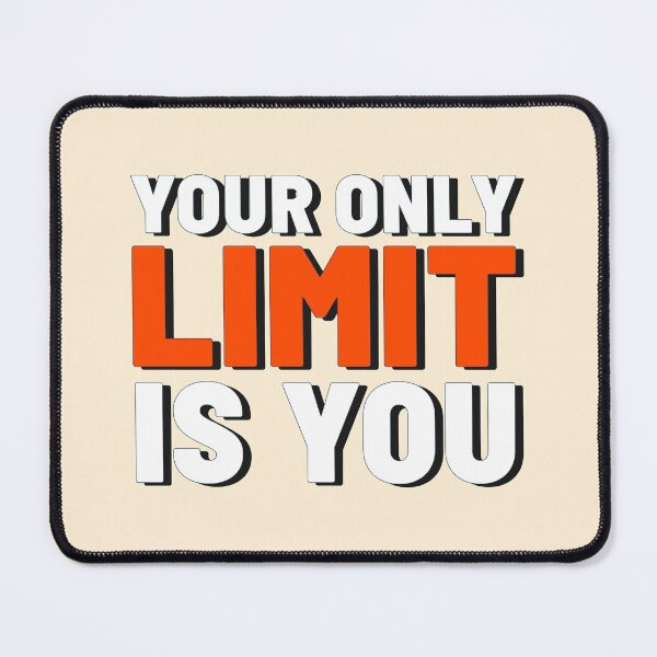 Item preview, Your Only Limit Is You designed and sold by YOYOCollection.