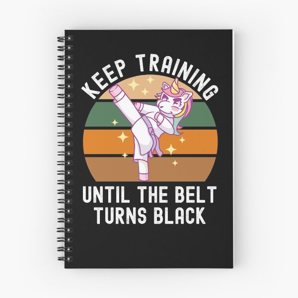Item preview, Keep Training Until The Belt Turns Black designed and sold by Club7Studios.