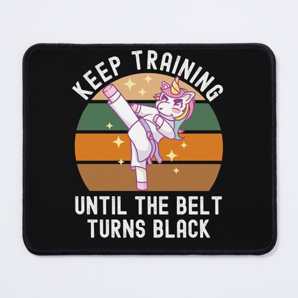 Item preview, Keep Training Until The Belt Turns Black designed and sold by Club7Studios.