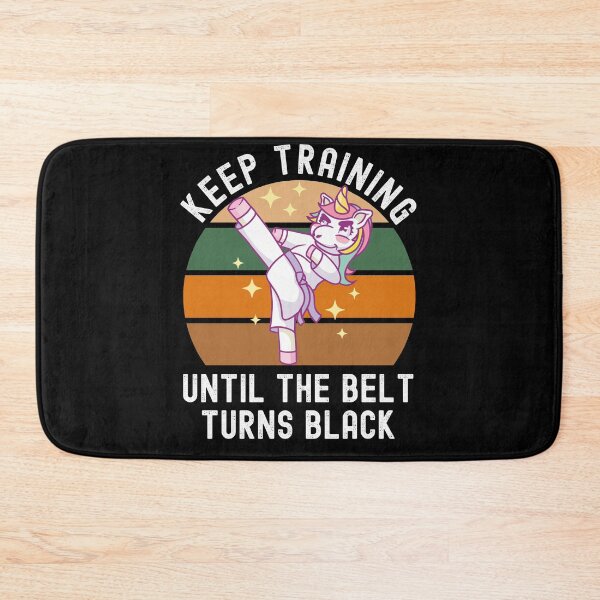 Item preview, Keep Training Until The Belt Turns Black designed and sold by Club7Studios.