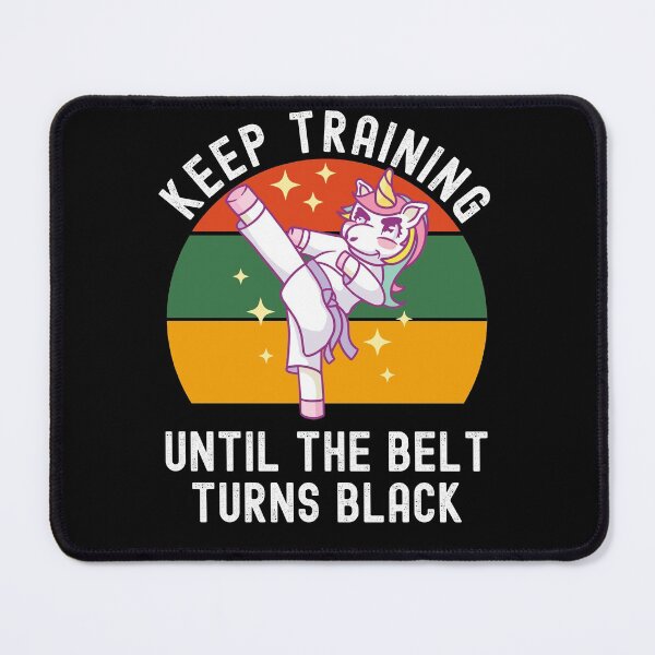 Item preview, Keep Training Until The Belt Turns Black designed and sold by Club7Studios.