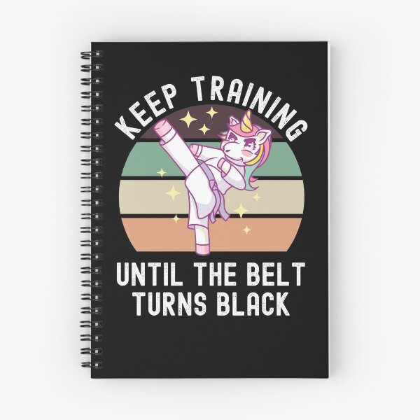 Item preview, Keep Training Until The Belt Turns Black designed and sold by Club7Studios.
