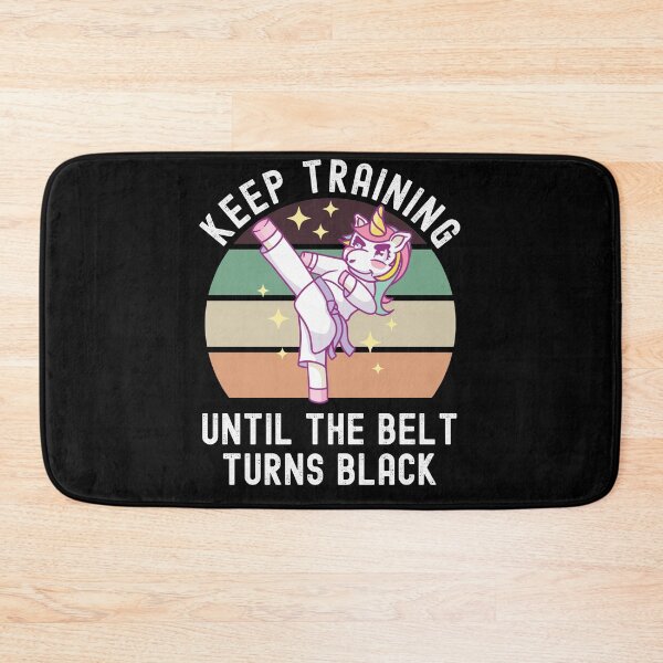 Item preview, Keep Training Until The Belt Turns Black designed and sold by Club7Studios.