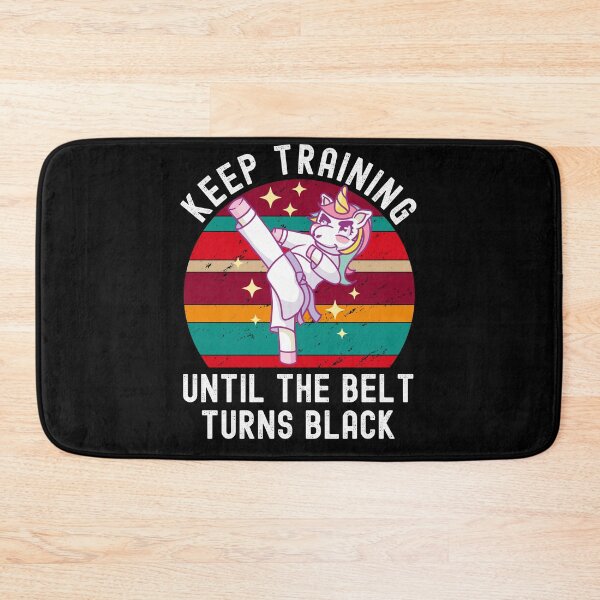 Item preview, Keep Training Until The Belt Turns Black designed and sold by Club7Studios.