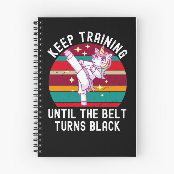 Item preview, Keep Training Until The Belt Turns Black designed and sold by Club7Studios.