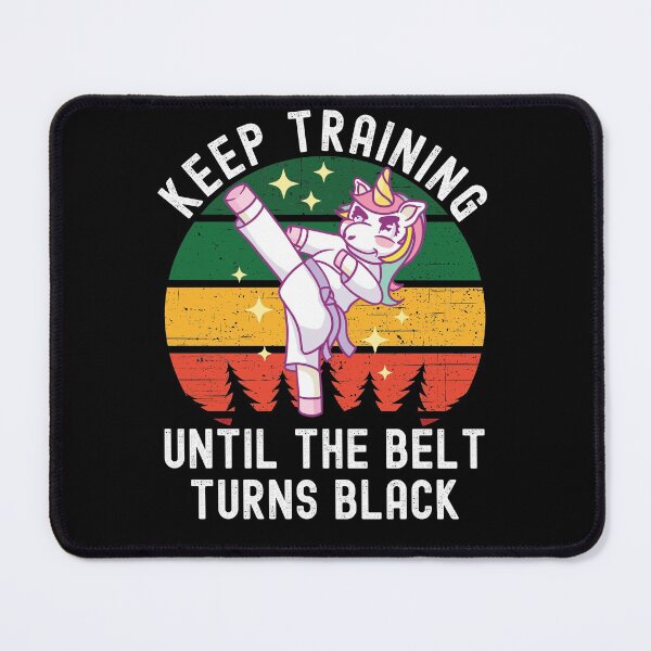 Item preview, Keep Training Until The Belt Turns Black designed and sold by Club7Studios.
