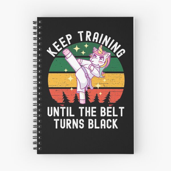 Item preview, Keep Training Until The Belt Turns Black designed and sold by Club7Studios.