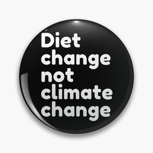 Item preview, Diet Change Not Climate Change designed and sold by Deez Direct.