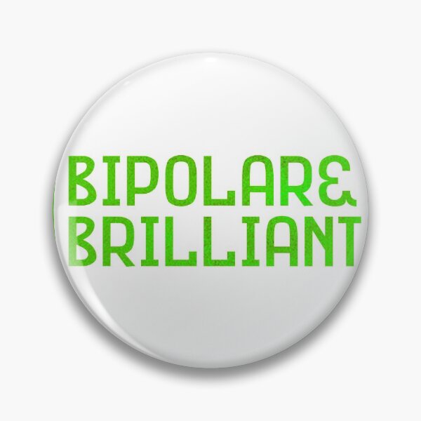 Item preview, Bipolar & brilliant designed and sold by BrillPeculiar.
