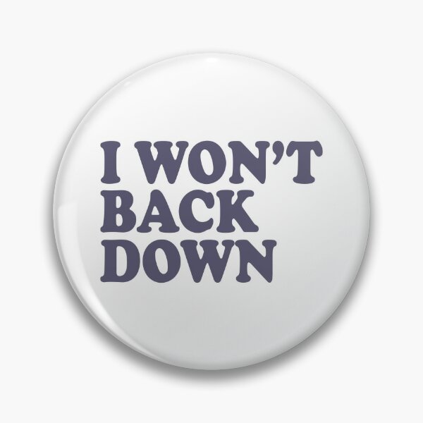 Item preview, I won't back down designed and sold by grafixmaster.