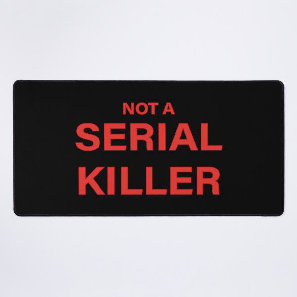 Item preview, Not A Serial Killer designed and sold by spirit-of-art.
