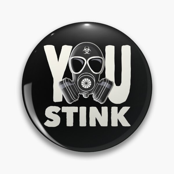 Item preview, You Stink | Funny Sarcastic designed and sold by RazorDezign.