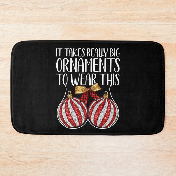 Item preview, Funny Christmas Balls It Takes Really Big Ornaments designed and sold by CharJens.