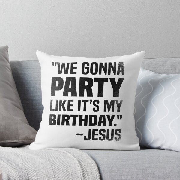 Item preview, We gonna party like it's my birthday, Funny Christmas Jesus party designed and sold by foramelie.