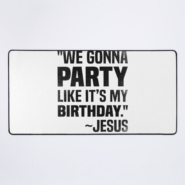 Item preview, We gonna party like it's my birthday, Funny Christmas Jesus party designed and sold by foramelie.