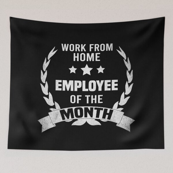Item preview, Work from Home Employee of the Month designed and sold by foramelie.