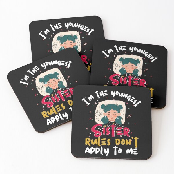 Item preview,  I'm The Youngest Sister Rules Don't Apply To Me  designed and sold by worldmodi.