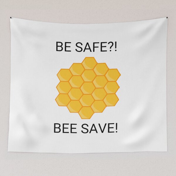Item preview, BE SAFE?! BEE SAVE! designed and sold by kapiks.