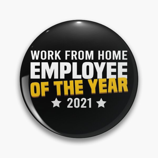 Item preview, Work from home Employee of the Year 2021 designed and sold by foramelie.