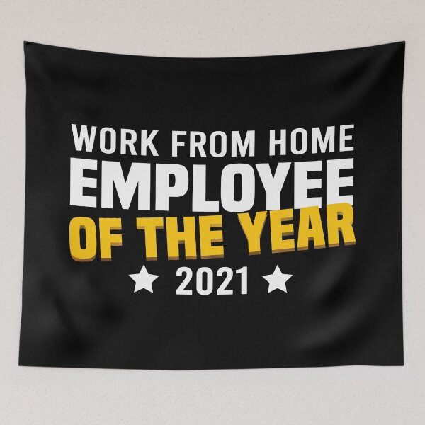 Item preview, Work from home Employee of the Year 2021 designed and sold by foramelie.