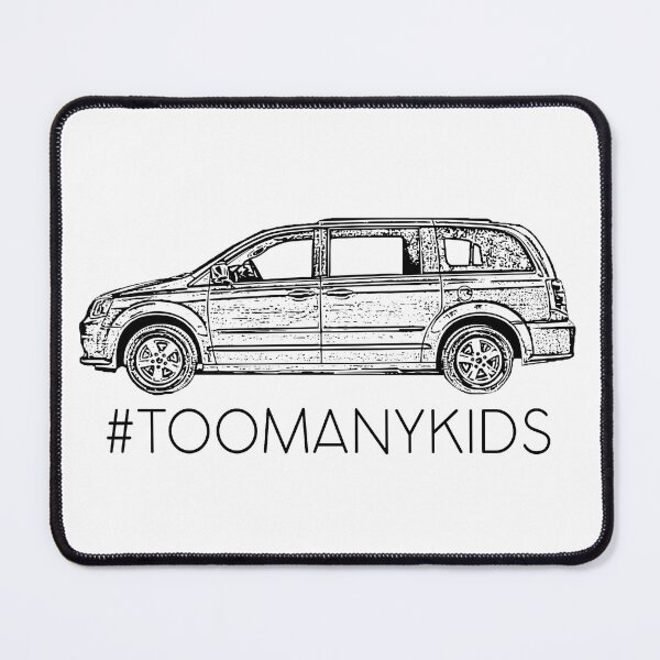 Item preview, Minivan sellout series: too many kids - family car - mom squad - mini van humor designed and sold by smooshfaceutd.